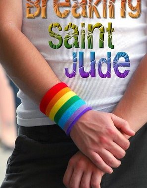 YA And M/M Fans: Nikki Godwin’s BREAKING SAINT JUDE Is Here!