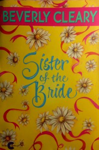 Sister of the Bride by Beverly Cleary