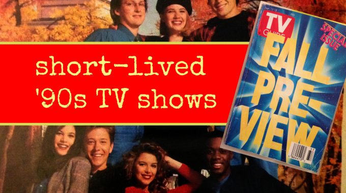 6 Short-Lived ’90s TV Shows Watched By Teens Desperate For Entertainment